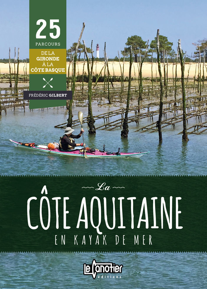 La côte aquitaine en kayak de mer de la Gironde à la côte basque 25 parcours